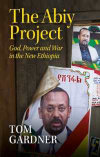 The Abiy Project : God, Power and War in the New Ethiopia