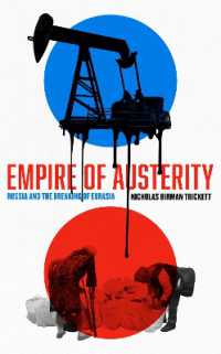 Empire of Austerity : Russia and the Breaking of Eurasia (New Perspectives on Eastern Europe & Eurasia)