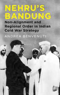 Nehru's Bandung : Non-Alignment and Regional Order in Indian Cold War Strategy