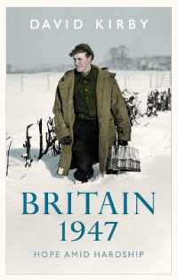 Britain, 1947 : Hope Amid Hardship