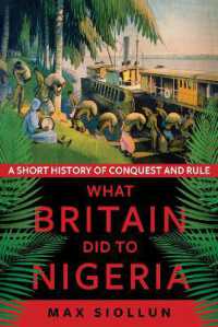 What Britain Did to Nigeria : A Short History of Conquest and Rule