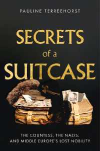 Secrets of a Suitcase : The Countess, the Nazis, and Middle Europe's Lost Nobility