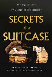 Secrets of a Suitcase : The Countess, the Nazis, and Middle Europe's Lost Nobility