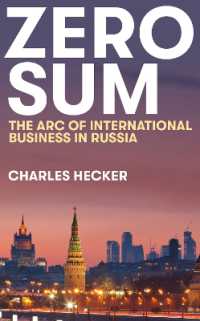 Zero Sum : The Arc of International Business in Russia (New Perspectives on Eastern Europe & Eurasia)