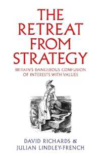The Retreat from Strategy : Britain's Dangerous Confusion of Interests with Values (Null Null)