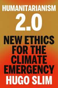 Humanitarianism 2.0 : New Ethics for the Climate Emergency