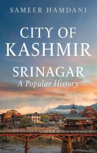 City of Kashmir : Srinagar, a Popular History