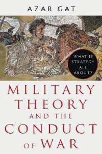 Military Theory and the Conduct of War : What Is Strategy All About?