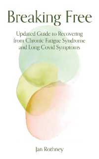 Breaking Free : Updated Guide to Recovering from Chronic Fatigue Syndrome & Long Covid Symptoms (Breaking Free)