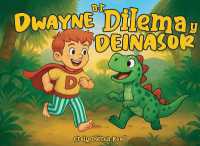 Dwayne a'r Dilema y Deinasor (Dwayne's Dream & Adventures)