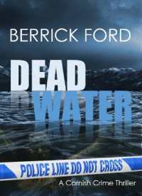 Dead Water : A Cornish Crime Thriller (Cornish Crime Thrillers)