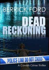 Dead Reckoning : A Cornish Crime Thriller (Cornish Crime Thrillers)