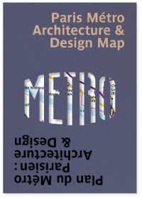 Paris Metro Architecture & Design Map : Plan du Métro Parisien : Architecture & Design (Public Transport Architecture & Design Maps by Blue Crow Media)