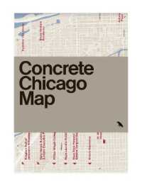 Concrete Chicago Map : Guide to Concrete and Brutalist Architecture in Chicago