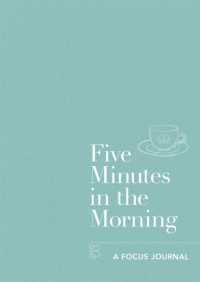 Five Minutes in the Morning : A Focus Journal (Five Minutes)