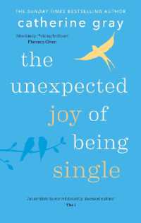 The Unexpected Joy of Being Single (The Unexpected Joy of)