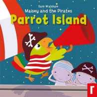 Maisey and the Pirates : Parrot Island