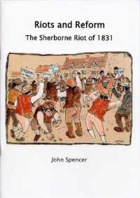 Riots and Reform : The Sherborne Riot of 1831 (Sherborne Museum Abstract)
