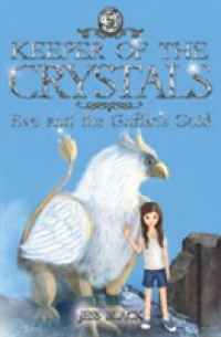 Keeper of the Crystals : Eve and the Griffith's Gold (Keeper of the Crystals)