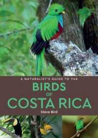 A Naturalist's Guide to the Birds of Costa Rica (2nd edition) (Naturalist's Guide) （2ND）