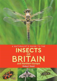 A Naturalist's Guide to the Insects of Britain and Northern Europe (2nd edition) (Naturalist's Guide) （2ND）