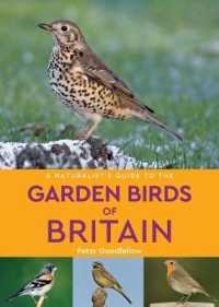 A Naturalist's Guide to the Garden Birds of Britain (2nd edition) (Naturalist's Guide)
