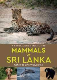 A Naturalist's Guide to the Mammals of Sri Lanka (Naturalist's Guide)