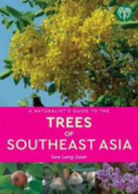 A Naturalist's Guide to the Trees of Southeast Asia (Naturalist's Guide)