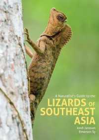 A Naturalist's Guide to the Lizards of Southeast Asia (Naturalists' Guides)