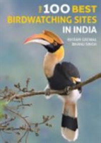 The 100 Best Birdwatching Sites in India