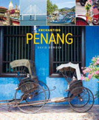 Enchanting Penang (2nd edition) (Enchanting ...) （2ND）