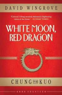 White Moon, Red Dragon (Chung Kuo)