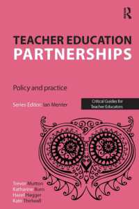 Teacher Education Partnerships : Policy and Practice (Critical Guides for Teacher Educators)