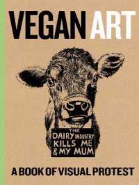 Vegan Art : A Book of Visual Protest