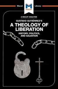 ＜100ページで学ぶ名著＞グティエレス『解放の神学』<br>An Analysis of Gustavo Gutiérrez's a Theology of Liberation (The Macat Library)