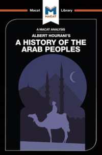 ＜100ページで学ぶ名著＞ホーラーニー『アラブの人々の歴史』<br>An Analysis of Albert Hourani's a History of the Arab Peoples (The Macat Library)