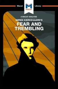 ＜100ページで学ぶ名著＞キルケゴール『恐怖と戦慄』<br>An Analysis of Soren Kierkegaard's Fear and Trembling (The Macat Library)
