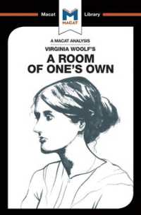 ＜100ページで学ぶ名著＞ヴァージニア・ウルフ『自分だけの部屋』<br>An Analysis of Virginia Woolf's a Room of One's Own (The Macat Library)
