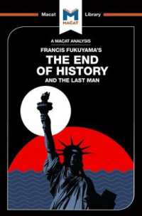 ＜100ページで学ぶ名著＞フランシス・フクヤマ『歴史の終わり』<br>An Analysis of Francis Fukuyama's the End of History and the Last Man (The Macat Library)