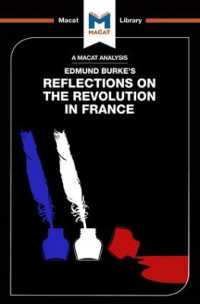 ＜100ページで学ぶ名著＞バーク『フランス革命の省察』<br>An Analysis of Edmund Burke's Reflections on the Revolution in France (The Macat Library)
