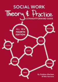 Social Work Theory and Practice : A Straightforward Guide （4TH）