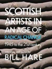 Scottish Artists in an Age of Radical Change : 1945 to the 21st Century