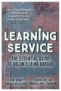 Learning Service : The essential guide to volunteering abroad