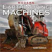Modern Earth Moving Machines