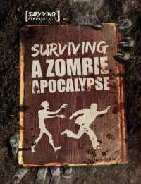 Surviving a Zombie Apocalypse (Surviving the Impossible)