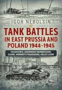 Tank Battles in East Prussia and Poland, 1944-1945