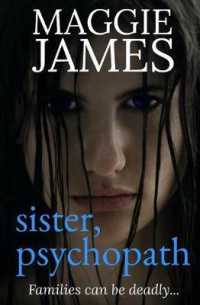Sister, Psychopath