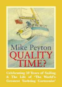 Quality Time? : Celebrating 50 Years of Sailing & the Life of 'the World's Greatest Yachting Cartoonist' （2ND）