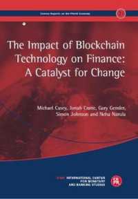 The Impact of Blockchain Technology on Finance : A Catalyst for Change (Geneva Reports on the World Economy)