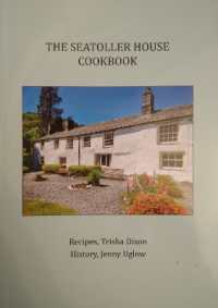 The Seatoller House Cookbook